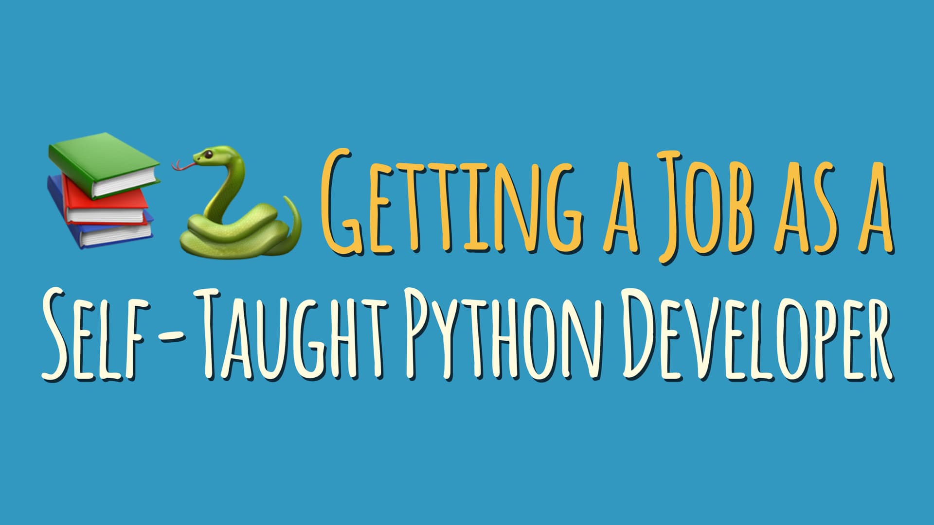 Getting a Job as a Self-Taught Python Developer