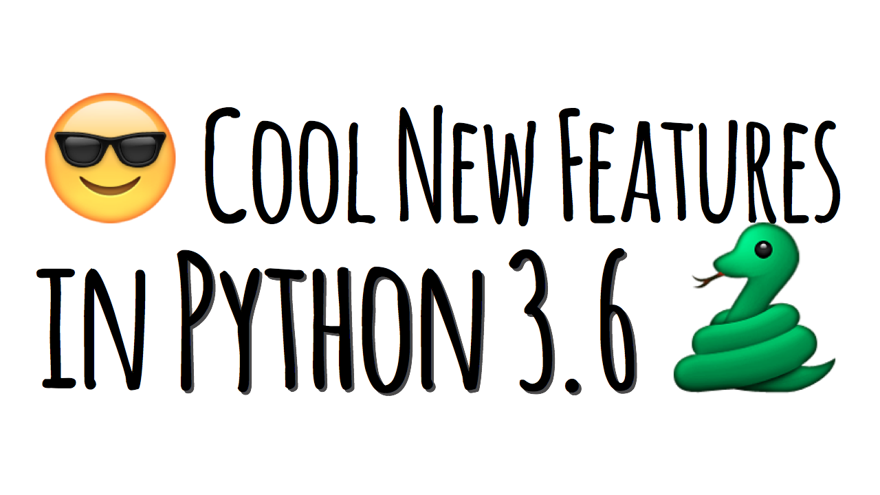 Cool new features in Python 3.6