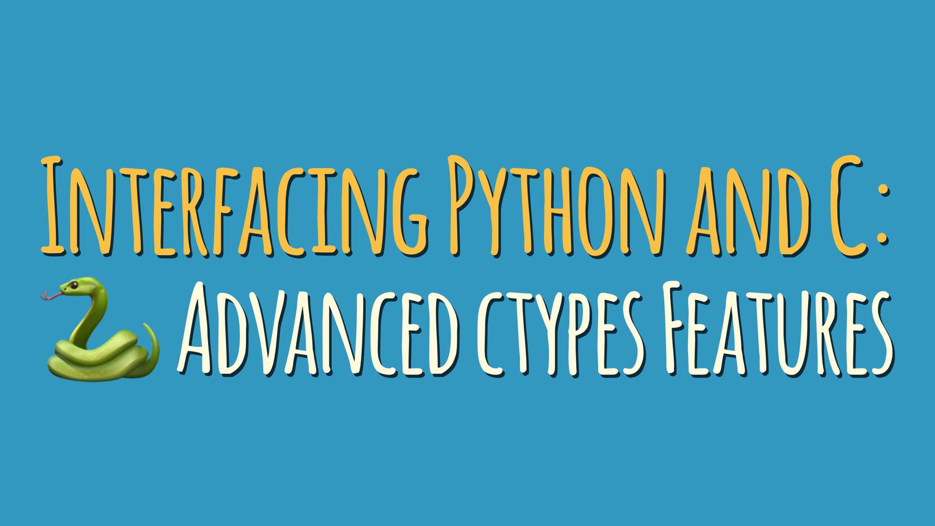 Interfacing Python and C: Advanced “ctypes” Features
