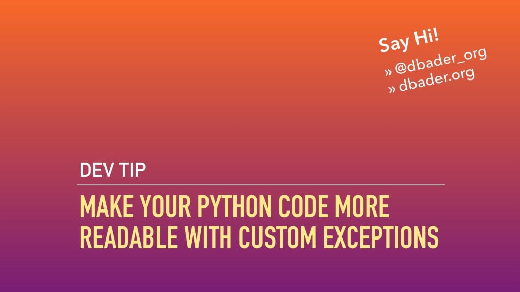 Make your Python code more readable with custom exception classes
