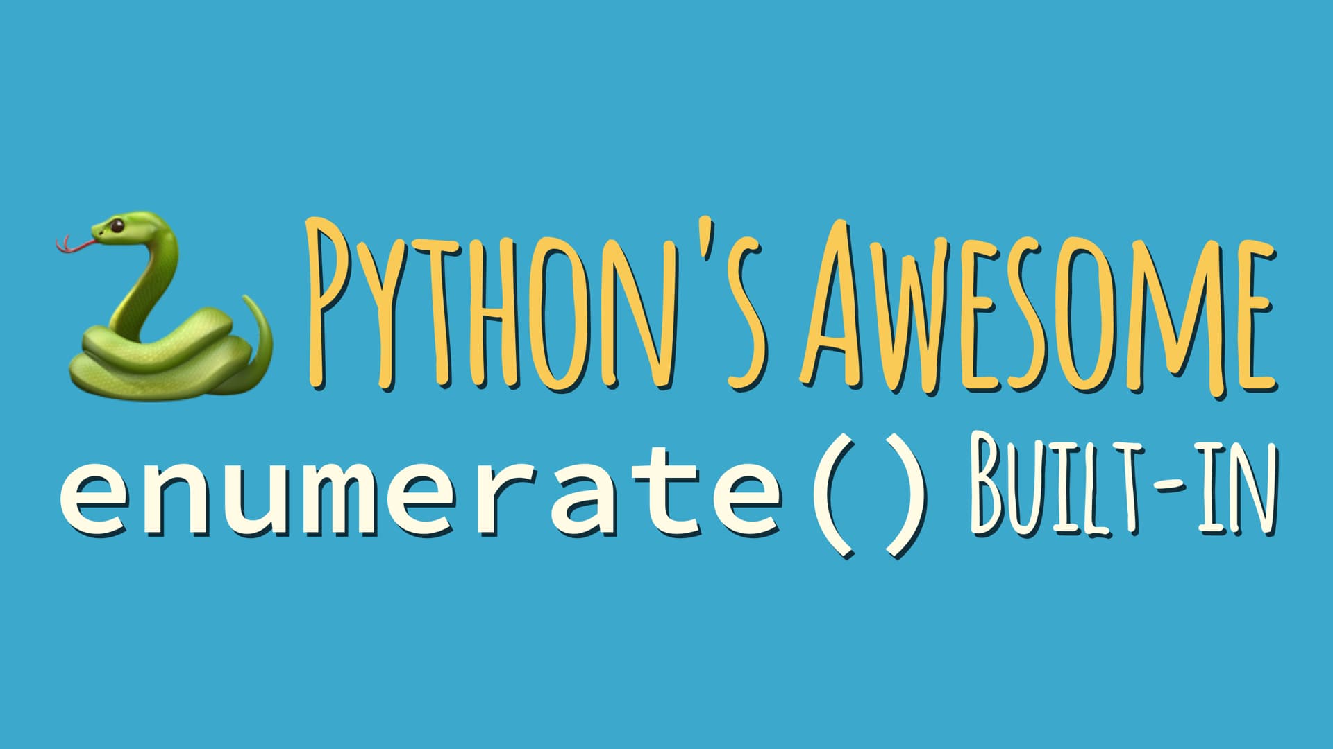 Python’s enumerate() Function Demystified