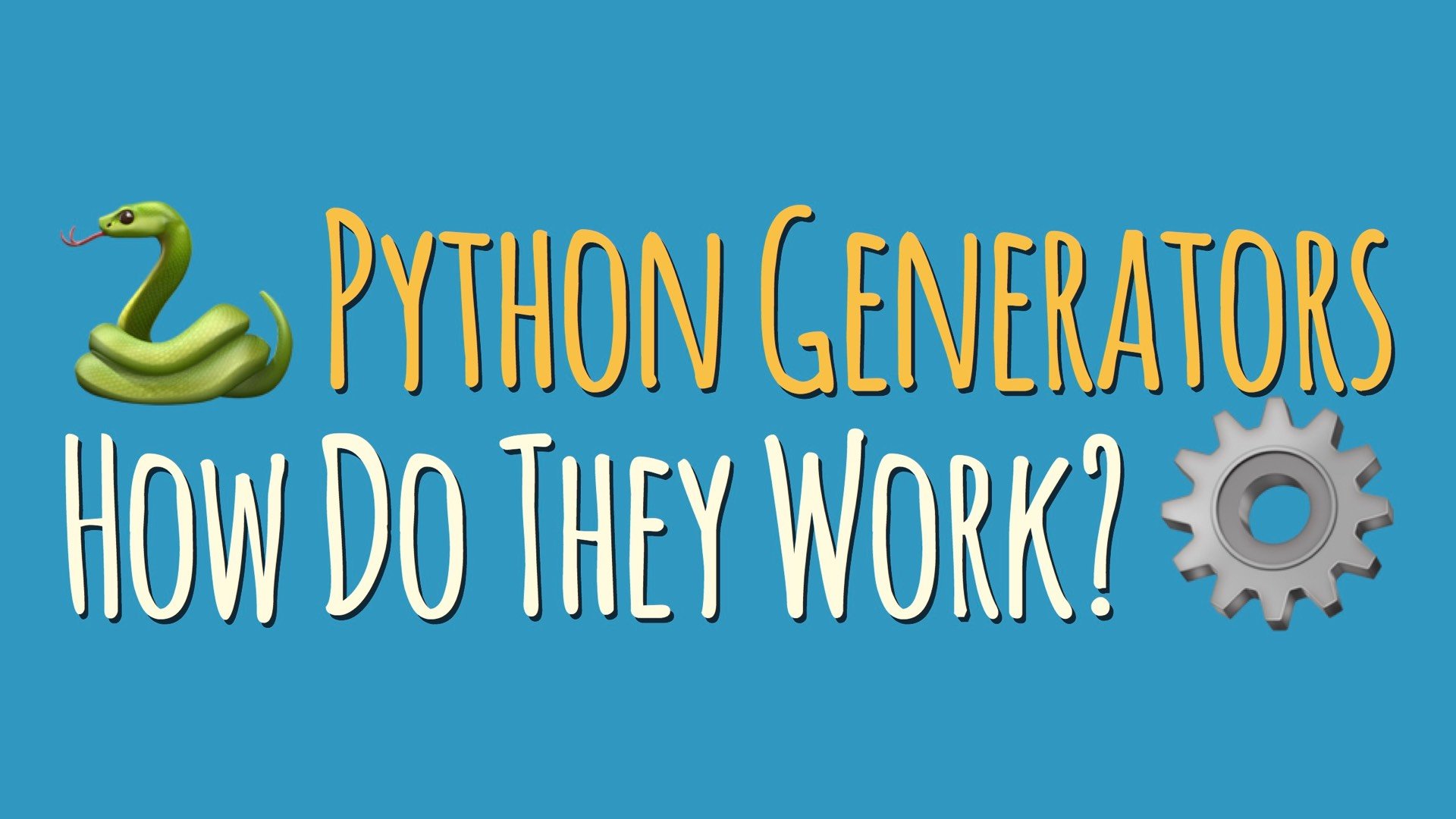 Python Generators Tutorial