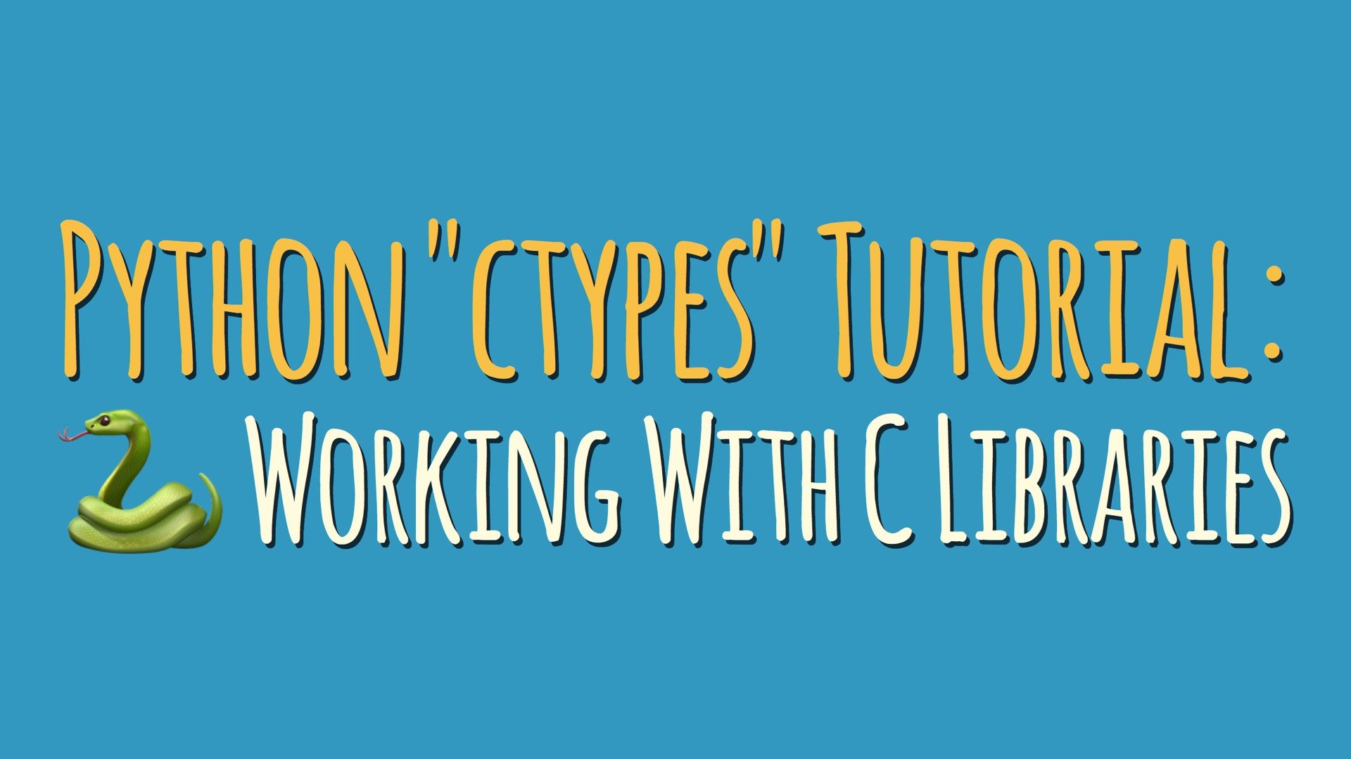Extending Python With C Libraries and the “ctypes” Module