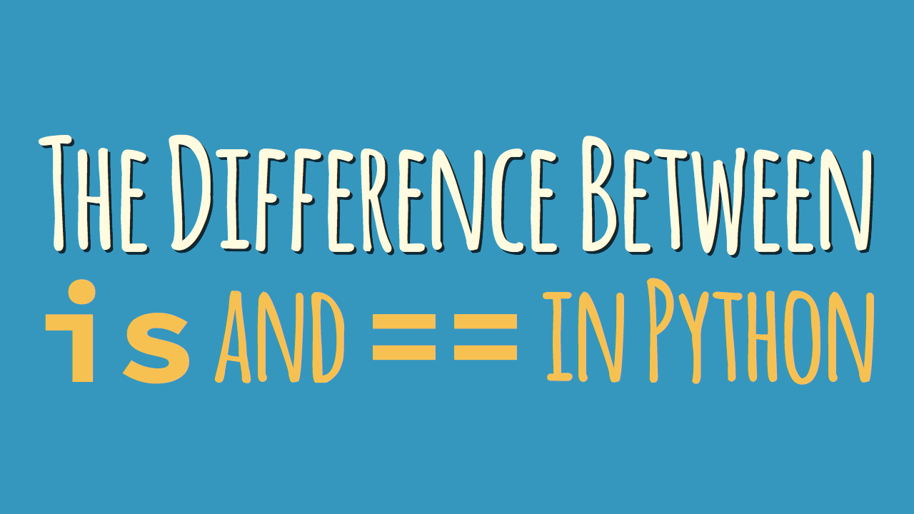 When to use "==" and "is" in Python