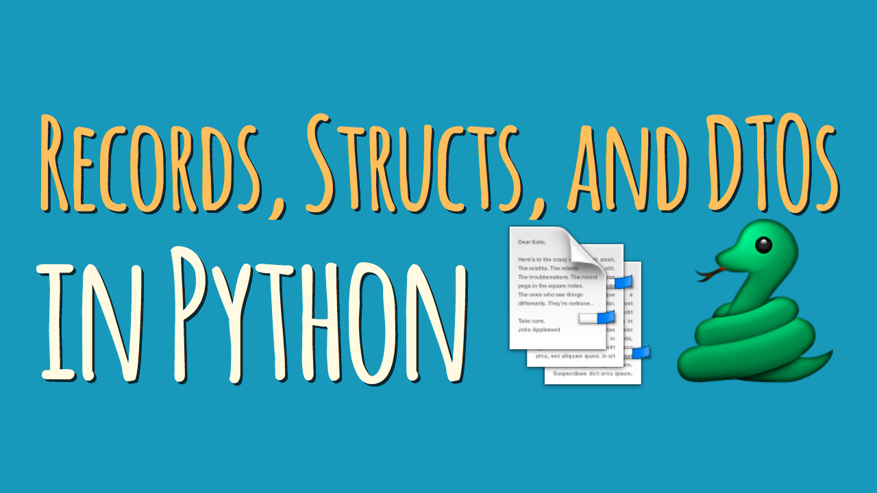 Records, Structs, And Data Transfer Objects In Python – Dbader.Org