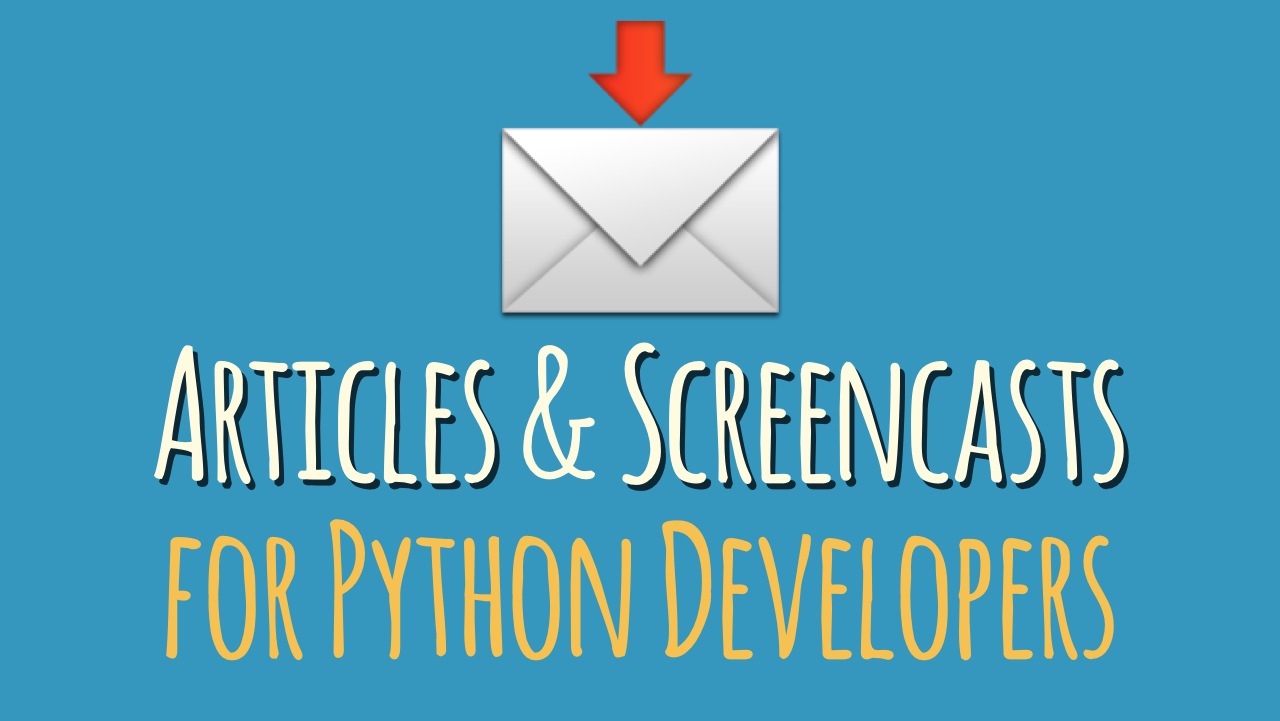 Join my email newsletter for Python devs